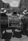 Indigenous Women’s Movements in Latin America : Gender and Ethnicity in Peru, Mexico, and Bolivia - Book