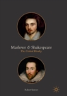 Marlowe and Shakespeare : The Critical Rivalry - Book