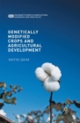Genetically Modified Crops and Agricultural Development - Book