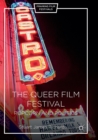 The Queer Film Festival : Popcorn and Politics - Book