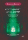 Contemporary Gothic Drama : Attraction, Consummation and Consumption on the Modern British Stage - Book