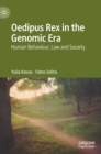 Oedipus Rex in the Genomic Era : Human Behaviour, Law and Society - Book