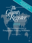 The Grants Register 2024 : The Complete Guide to Postgraduate Funding Worldwide - Book