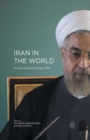 Iran in the World : President Rouhani''s Foreign Policy - Book
