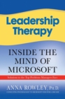 Leadership Therapy : Inside the Mind of Microsoft - Book