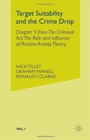 Target Suitability and the Crime Drop : Chapter 5 from the Criminal Act: The Role and Influence of Routine Activity Theory - Book