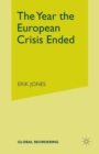 The Year the European Crisis Ended - Book