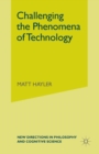 Challenging the Phenomena of Technology - Book