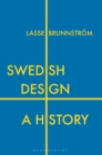 Swedish Design : A History - Book