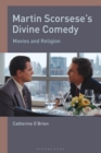 Martin Scorsese's Divine Comedy : Movies and Religion - eBook