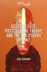 Gilles Deleuze, Postcolonial Theory, and the Philosophy of Limit - Book