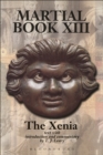 Martial XIII: The Xenia - Book
