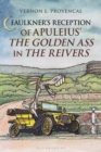 Faulkner’s Reception of Apuleius’ The Golden Ass in The Reivers - eBook