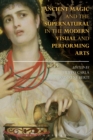 Ancient Magic and the Supernatural in the Modern Visual and Performing Arts - Book
