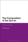 The Composition of the Qur'an : Rhetorical Analysis - Book
