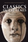 Classics in Extremis : The Edges of Classical Reception - Book