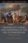 Temporality, Genre and Experience in the Age of Shakespeare : Forms of Time - Book