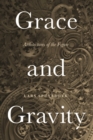 Grace and Gravity : Architectures of the Figure - Book
