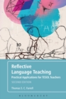 Reflective Language Teaching : Practical Applications for TESOL Teachers - Book
