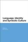 Language, Identity and Symbolic Culture - Book