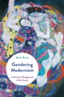 Gendering Modernism : A Historical Reappraisal of the Canon - Book