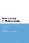 New Studies in Multimodality : Conceptual and Methodological Elaborations - eBook