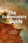 The Existentialist's Guide to Death, the Universe and Nothingness - Book