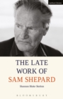 The Late Work of Sam Shepard - Book