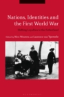 Nations, Identities and the First World War : Shifting Loyalties to the Fatherland - Book