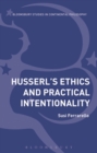 Husserl’s Ethics and Practical Intentionality - Book