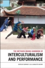 The Methuen Drama Handbook of Interculturalism and Performance - eBook
