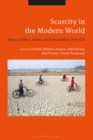 Scarcity in the Modern World : History, Politics, Society and Sustainability, 1800-2075 - Book