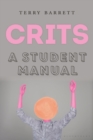 CRITS : A Student Manual - Book