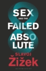 Sex and the Failed Absolute - eBook