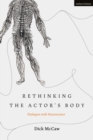 Rethinking the Actor's Body : Dialogues with Neuroscience - eBook