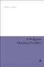 Is Religious Education Possible? : A Philosophical Investigation - Book