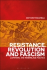 Resistance, Revolution and Fascism : Zapatismo and Assemblage Politics - Book