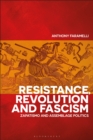 Resistance, Revolution and Fascism : Zapatismo and Assemblage Politics - eBook