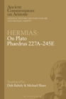 Hermias: On Plato Phaedrus 227A-245E - Book