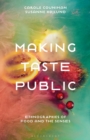 Making Taste Public : Ethnographies of Food and the Senses - Book