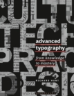 Advanced Typography : From Knowledge to Mastery - Book