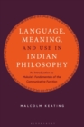 Language, Meaning, and Use in Indian Philosophy : An Introduction to Mukula's “Fundamentals of the Communicative Function” - eBook