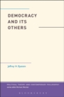 Democracy and Its Others - Book