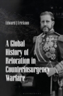 A Global History of Relocation in Counterinsurgency Warfare - Book