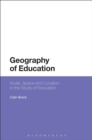 Geography of Education : Scale, Space and Location in the Study of Education - Book