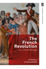 The French Revolution: A History in Documents - Book