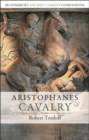 Aristophanes: Cavalry - Book