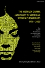 The Methuen Drama Anthology of American Women Playwrights: 1970 - 2020 : Gun, Spell #7, The Jacksonian, The Baltimore Waltz, In the Blood, Intimate Apparel - eBook
