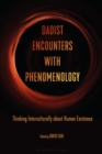 Daoist Encounters with Phenomenology : Thinking Interculturally about Human Existence - Book