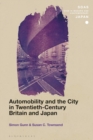 Automobility and the City in Twentieth-Century Britain and Japan - eBook